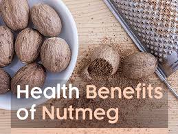health benefits of nutmeg jaiphal