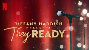 Image result for tiffany haddish presents they ready