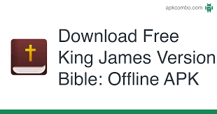 King james bible or kjv, is an english translation of the christian bible by the church of england begun in 1604 & completed in 1611. Free King James Version Bible Offline Apk 1 0 Android App Download