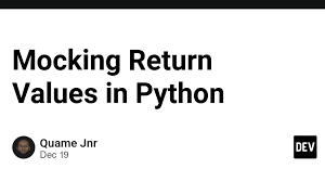 mocking return values in python dev