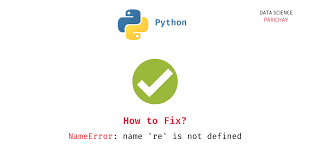 how to fix nameerror name re is
