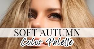 soft autumn color palette a complete