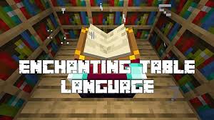 Enchantment table to english : How To Read Minecraft S Enchanting Table Language Minecraft