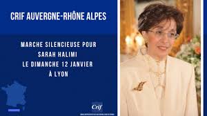 The circumstances surrounding the killing—including the fact that halimi was the only jewish resident in her building, and that the assailant shouted allahu akbar during the attack and afterward proclaimed i killed the shaitan—cemented the public. Lyon Une Marche Silencieuse Organisee Par Le Crif Pour Sarah Halimi