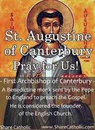 St. Augustine of Canterbury (Feast Day – May 27th)