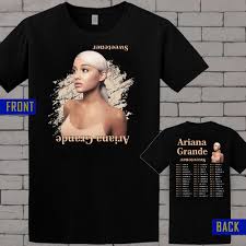 Ariana Grande Sweetener Tour Dates 2019 T Shirt Fashion