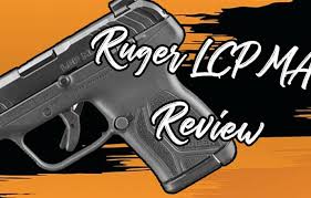 ruger lcp max review exploring compact