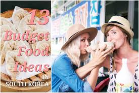 13 budget food ideas in south korea