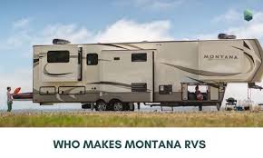 who makes montana rvs overview about