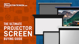 best projector screen ing guide