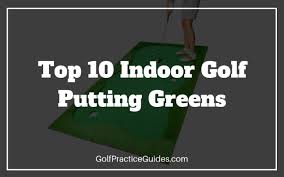 10 best indoor golf putting greens
