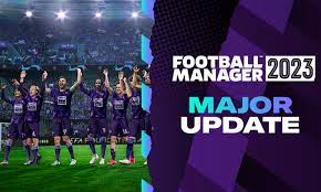 football manager 2023 update 23 2 0