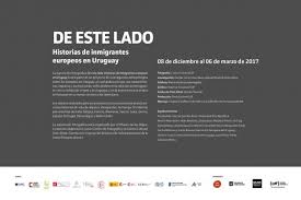 De este lado. Historias de inmigrantes europeos en Uruguay | Centro de  Fotografía de Montevideo