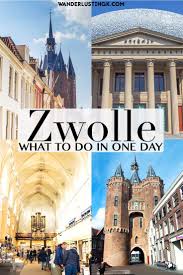 Het laatste nieuws uit zwolle. One Day In Zwolle The Best Things To Do In Zwolle A Charming Dutch City Day Trips From Amsterdam Amsterdam Travel Guide Netherlands Travel