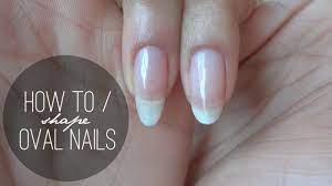 how to shape oval nails you