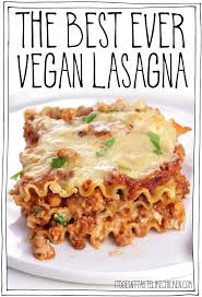 the best ever vegan lasagna it