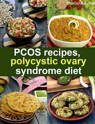 Pcos Diet Pcos Recipes Poly Cystic Ovary Syndrome Indian