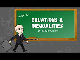 Equations And Inequalities Review 6th
