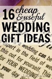 Cheap Useful Wedding Gifts 16 Ideas For 20 Or Less This