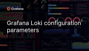 grafana loki configuration parameters