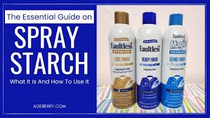 the essential guide to spray starch