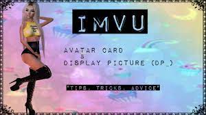 Check spelling or type a new query. Imvu Avatar Card Dp Tips Tricks Advice Youtube