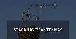 stacking tv antennas long range signal