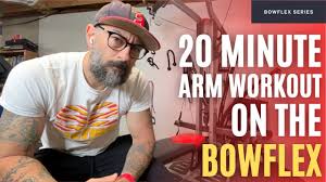 20 minute arm workout on the bowflex