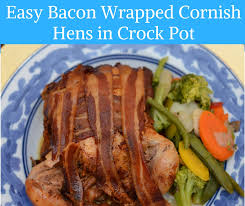 easy bacon wrapped cornish hens in