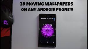 3d moving wallpapers on any android