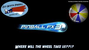 Pinball fx3 is the biggest, most community focused pinball game ever created. Wheel Of Pinball Fortune Fx3 Edition Old North Pinball