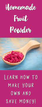 how to make delicious fruit powder at