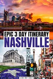 epic itinerary for 3 days in nashville