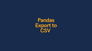 pandas dataframe to csv file export