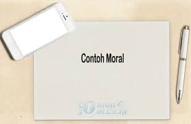 Moral adalah ajaran tentang baik buruknya perbuatan dan perilaku, akhlak yang dimiliki semua orang. Contoh Moral Pengertian Agama Sekuler Buruk Murni Dan Objektif
