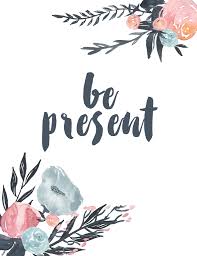 Image result for being present