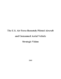 The U S Air Force Remotely Piloted Aircraft And Unmanned