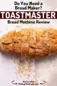 Program for basic white bread (or for whole wheat bread, if your machine has a whole wheat setting), and press start. Do You Need A Bread Maker Toastmaster Bread Machine Review Toastmaster Bread Machine Bread Machine Bread Making Machine