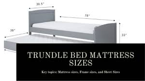 trundle bed mattress sizes frame sizes