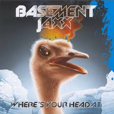 Basement Ja Where S Your Head At