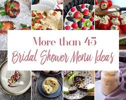 45 bridal shower menu ideas and serving