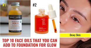 face oils to make your foundation glow