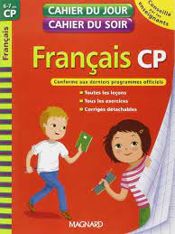 Français CP - Cahier Du Jour, Cahier Du Soir (6-7 Ans) | PDF