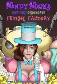 Wendy Wonka and the Chocolate Fetish Factory #5
