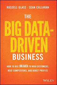 The Big Data-Driven Business By Russell Glass & Sean Callahan - 20 Must-Read Books For Chief Marketing Officers