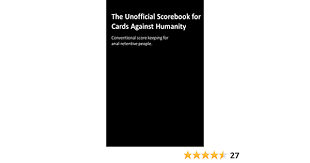 After six months of development, cards against humanity was officially released in may 2011. The Unofficial Scorebook For Cards Against Humanity Conventional Score Keeping For Anal Retentive People Withers Jerry L 9781523899227 Amazon Com Books