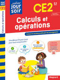 Calculs et opérations CE2 - Cahier Jour Soir | Magnard