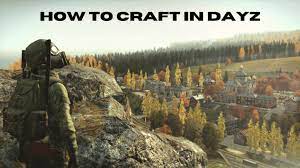 How To Craft In Dayz
