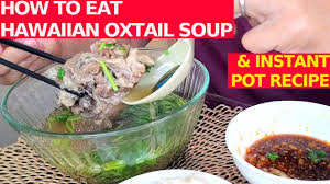 how to eat hawaiian oxtail soup recipe