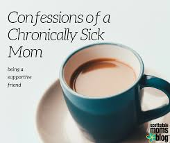 confessions of a chronically sick mom